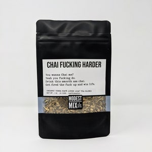 Chai F**king Harder - Smooth upgraded chai (new recipe)