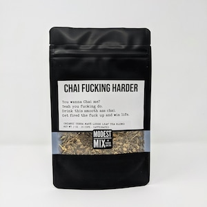 Chai F**king Harder - Smooth upgraded chai (new recipe)