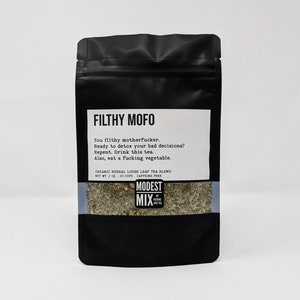 Filthy Mofo - Herbaceous & Floral Mix for Detoxing
