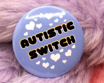 Autistic Switch Badge (38mm)