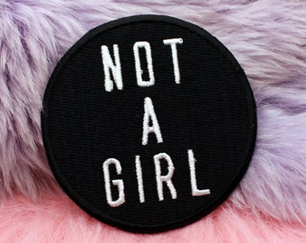 Not A Girl Circluar Iron-On Patch (60mm)