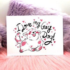 I Love My Gay Dog A6 Print