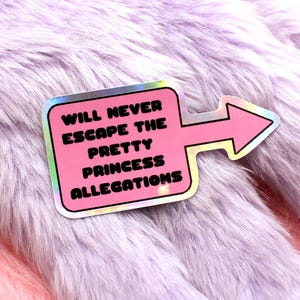 Pretty Princess Allegations Holografischer Sticker (6 cm)