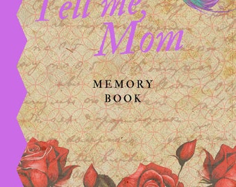 Dimmi mamma, Libro dei ricordi, Diario dell'eredità, Regalo per i genitori, Regalo di compleanno o festa della mamma, Libro dell'albero genealogico, Digitale, STAMPABILE