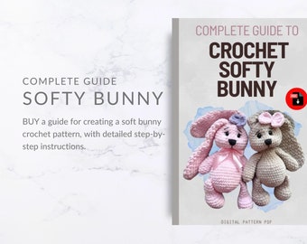 Complete Guide to Crochet Cute Softy Bunny, Crochet Bunny Toy Tutorial, Handmade Bunny Crochet Pattern, DIY Bunny Crochet Kit, Step by step