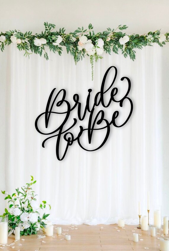 Bride to Be Bridal Shower Backdrop Sign, Cut Out Wood Sign, Large Shower  Backdrop Sign, Backdrop Sign, Bridal Shower Wall Sign, Wedding Sign - Etsy