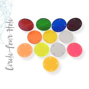 25 Acrylic Circle TRANSLUCENT  With 4 Holes  - ( Select size and Translucent colors)  1/8&quot; Thick - laser cut With Polished Edges Plexiglass