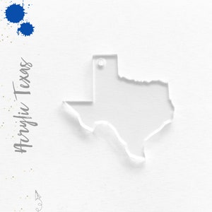 25 Acrylic Keychains Blanks  STATE TEXAS 3&quot; or 2.5&quot; Dim.  1/8&quot; Thick laser cut With Polished Edges (Optional colors & Key Ring)