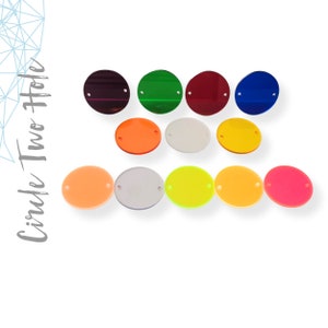 25 Acrylic Circle  TRANSLUCENT With two Holes  -( Select size and Translucent colors)  1/8&quot; Thick - laser cut With Polished Edges Plexiglass