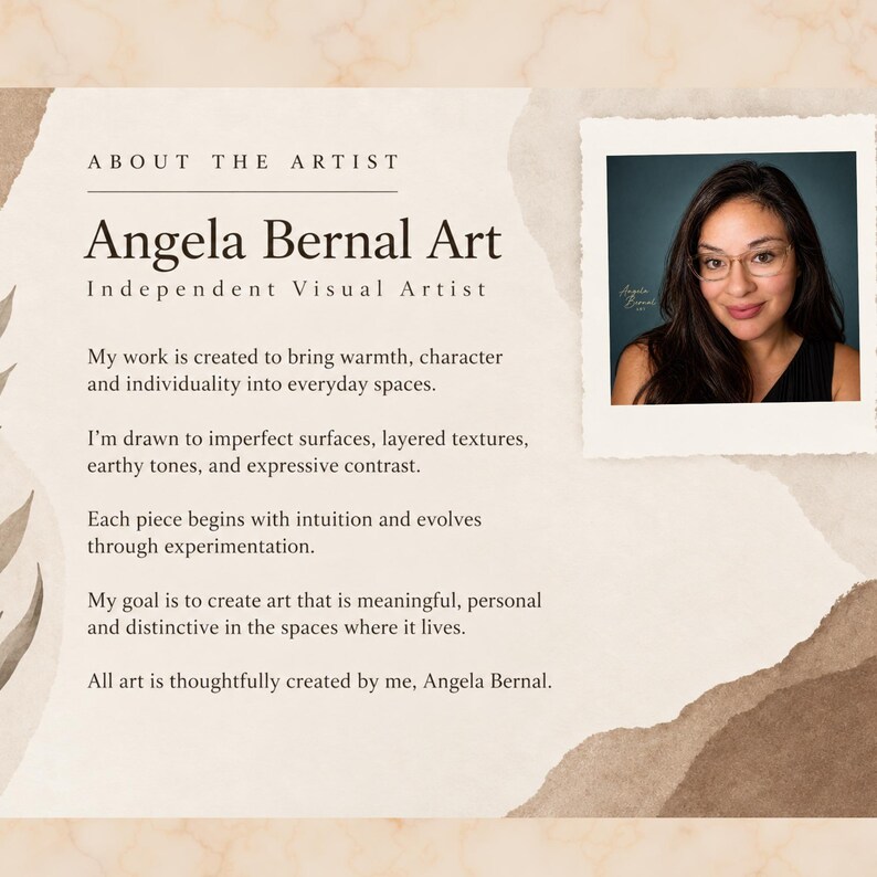 May include: An informational card titled About the Artist Angela Bernal Art, Independent Visual Artist. It features a photograph of a person with long dark hair and glasses, alongside text describing the artist's creative process and philosophy.