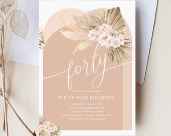 Editable Pampas Grass Birthday Party Invitation Bohemian 40th Birthday Party Floral Boho Tropical Desert Adult Birthday Instant Download PG