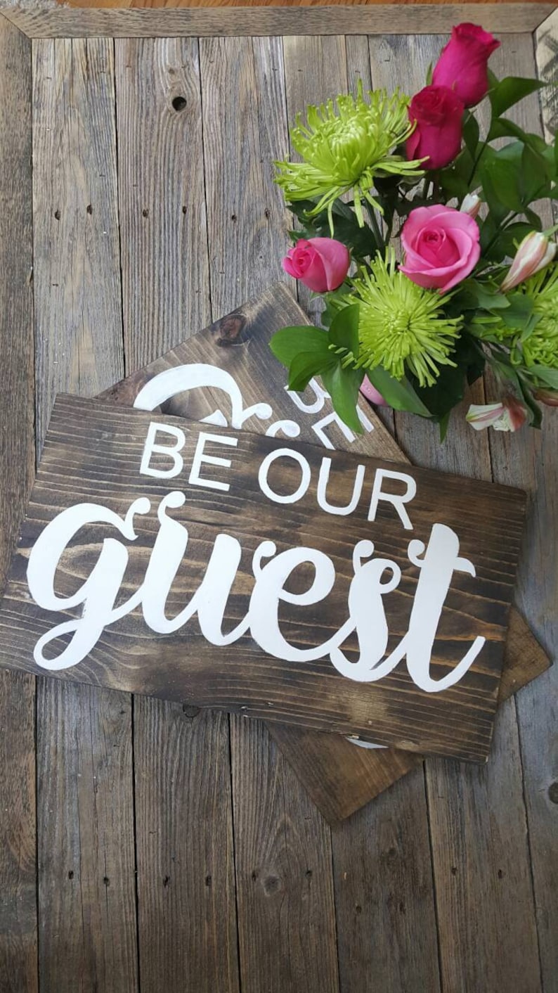 Be Our Guest Sign Hand Painted Rustic Sign Home Decor Wall | Etsy