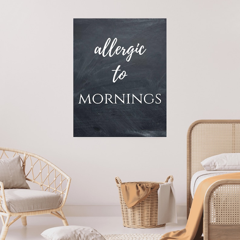 Allergic To Mornings Digital Printable, Funny Chalkboard Print: Instant Download, Humor Decor, 8x10 Printable, Funny Decor