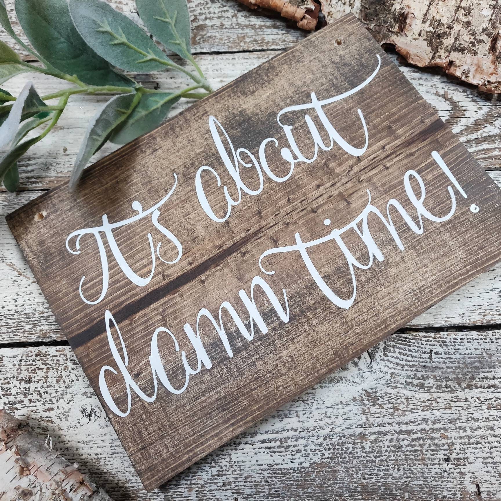 It s About Damn Time Wedding Sign Chair Back Sign Etsy