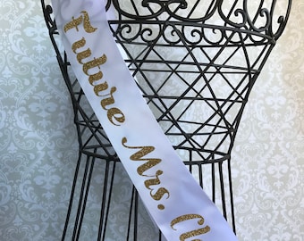 Simple Future Mrs. Personalized Bridal shower/ bachelorette party sash