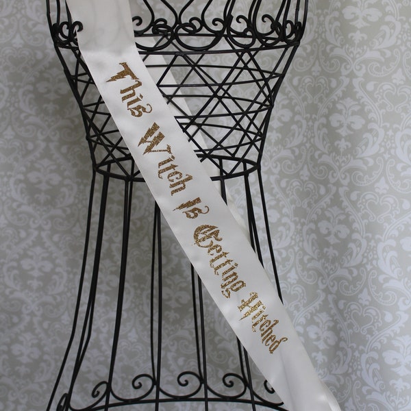 This Witch is Getting Hitched bridal shower bachelorette party sash