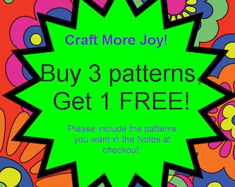 Craft More Joy! Buy 3 Crochet Patterns, Get 1 Free!