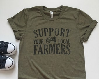 Farmer Shirt. Support your Local Farmer. Farming Shirts. Support Farmers. Farm Shirt. Local Farmers. Graphic Tshirts. Christmas Gift Ideas.