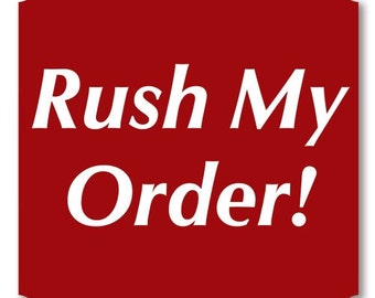 Rush My Order.