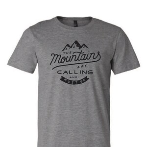 The Mountains Are Calling and I Must Go. Hiking Shirts. Hiking - Etsy