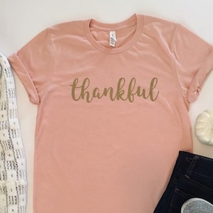 Thankful Shirt. Thankful Shirt for Women. Thanksgiving Tee. - Etsy