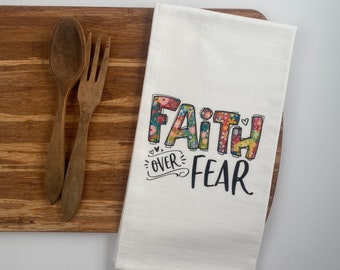 Decoración de fe sobre miedo. Paños de cocina. Toallas de cocina. Paños de cocina. Toallas de saco de harina. Dones cristianos. Toalla de té cristiana.