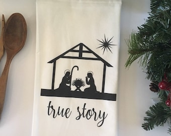 Christmas Gift Ideas. True Story. Nativity Scene Tea Towels. Flour Sack Tea Towels. Dish Towel. Farmhouse Decor. Christmas Gift. Decor.