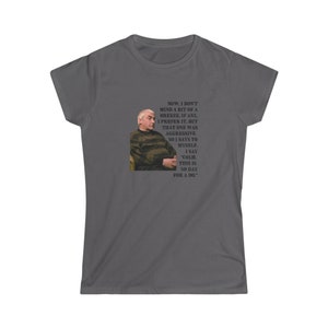 Derry Girls - Uncle Colm - &quot;Colm this is no day for a do&quot; - Women&#39;s Softstyle Tee