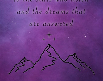 Velaris / Acotar Quote Art Print / to the stars who listen and the dreams that are answered