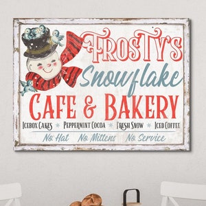 Holiday Decor, Frosty&#39;s Snowflake Cafe & Bakery Canvas Wall Art, Xmas Signs, Retro Christmas, Vintage Holiday Signs Antique Sign Snowman Art