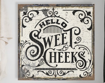 Hello Sweet Cheeks Bathroom Sign, Modern Farmhouse Wall Decor, Bathroom Decor, Antique Wall Art, Bathroom Signs, Vintage Style Sign