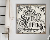 Hello Sweet Cheeks Bathroom Sign, Modern Farmhouse Wall Decor, Bathroom Decor, Antique Wall Art, Farmhouse Bathroom Sign, Vintage Style Sign