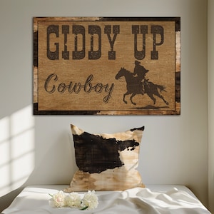 Giddy Up Cowboy Canvas Sign, Western Decor, Western Wall Art, Cowboy Gifts, Western Gifts, Ranch Wall Art, Large Canvas, Rustic Decor