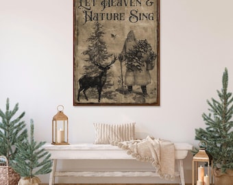 Vintage Christmas Canvas Sign: Woodland Santa, Let Heaven and Nature Sing