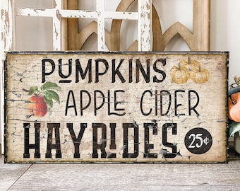Pumpkins, Apple Cider & Hayrides Canvas Sign: Vintage Farmhouse Fall Decor