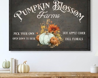 Pumpkin Blossom Farms Canvas Sign: Vintage Fall Farmhouse Decor