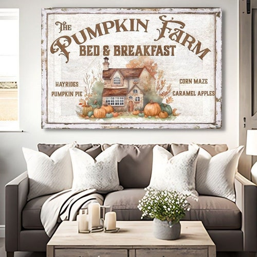 Pumpkin Farm Bed & Breakfast, Rustic Fall Sign, Bed and Breakfast Sign, Vintage Farmhouse Wall Art, Large Holiday Canvas Wall Art
