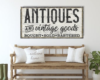 Antiques And Vintage Goods Sign, Modern Farmhouse Decor, Vintage Gifts, Vintage Signs, Old Time Decor, Primitive Signs, Large Canvas Sign