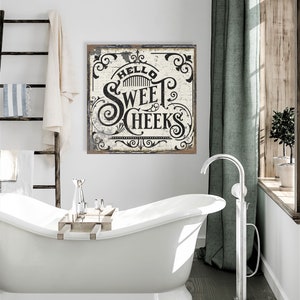 Hello Sweet Cheeks Bathroom Sign, Modern Farmhouse Wall Decor, Bathroom Decor, Antique Wall Art, Farmhouse Bathroom Sign, Vintage Style Sign image 7