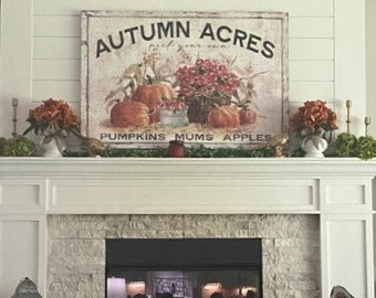 Autumn Acres, Fall Decor, Vintage Farmhouse Decor, Vintage Inspired, Farmhouse Wall Art, Large Canvas Sign, Farmhouse Fall Wall Art