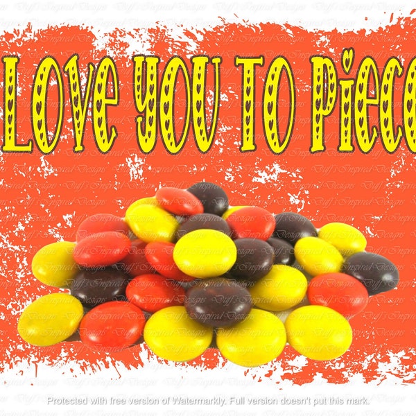 I Love You To Pieces PNG,  sublimation, digital, instant download