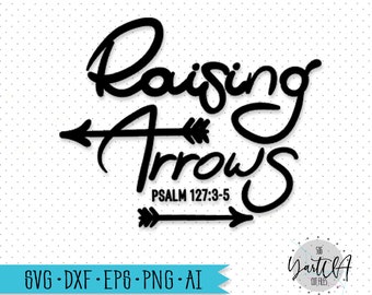 Raising Arrows Svg Etsy