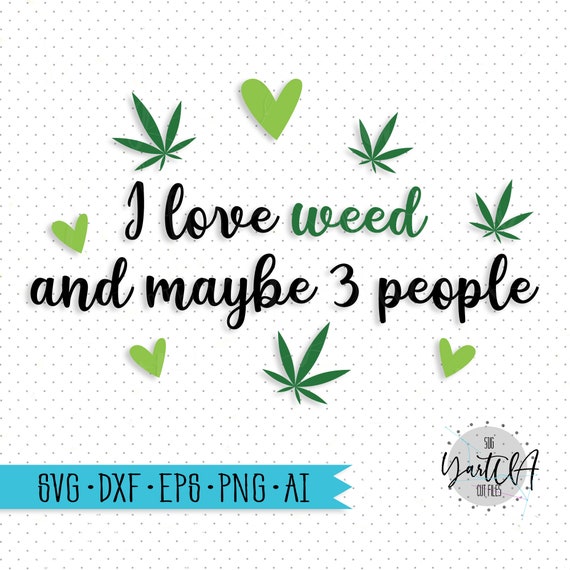 Free Free 263 Love Weed Svg SVG PNG EPS DXF File