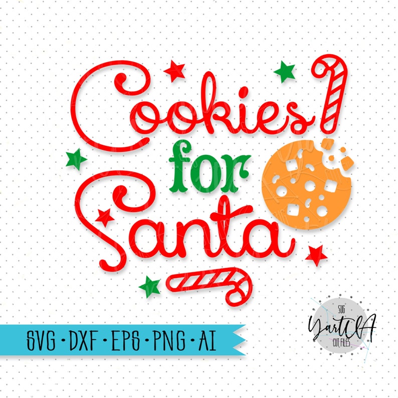 Download Cookies for Santa SVG Christmas SVG Christmas Cookie SVG ...