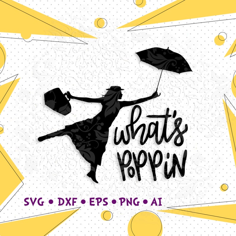 Download Mary Poppins SVG DXF Disney svg whats poppin Mary poppins ...