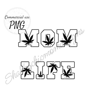 PNG- Mom life weed/marijuana