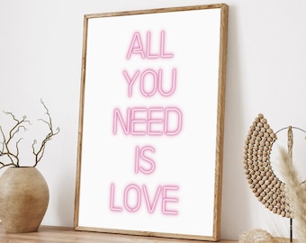 All You Need Is Love,Love Quote Print,Inspirational Posters,Printable Wall Art,Neon Lights Sign,Pink Letters,Bedroom Decor,Digital Download