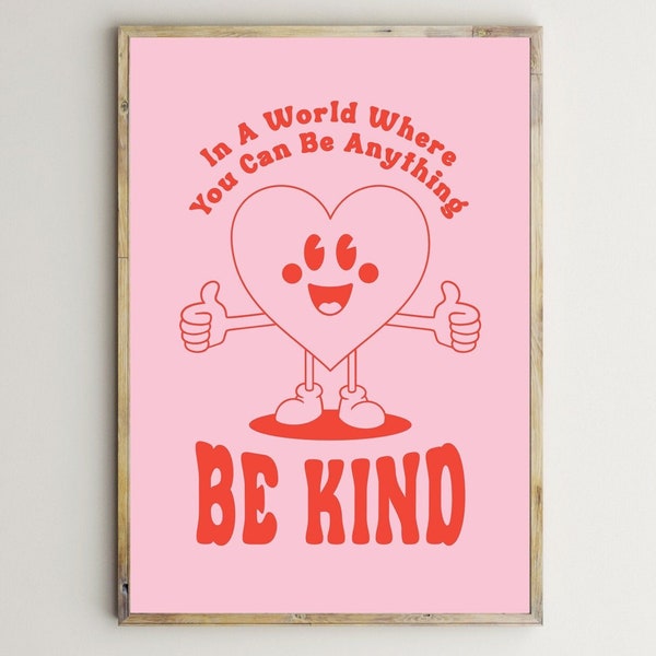 In A World Where You Can Be Anything Be Kind,Inspirational Prints,Pink,Red,Motivational Quotes,Poster,Printable Wall Art,Digital Download