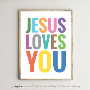 Jesus Loves You,Christian Print,Bible Verse,Kids,Printable Wall Art,Scripture,Sign,Nursery,Classroom,Sunday School,Teacher,Wall Decor,Poster