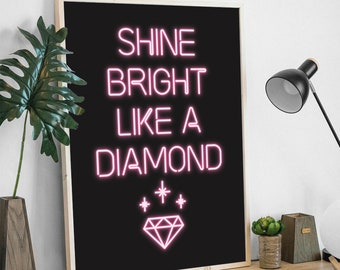 Motivation Prints,Shine Bright Like A Diamond,Pink Quotes,Inspiring Posters,Neon Lights Sign,Printable Wall Art,Nursery,Girl,Decor,Download